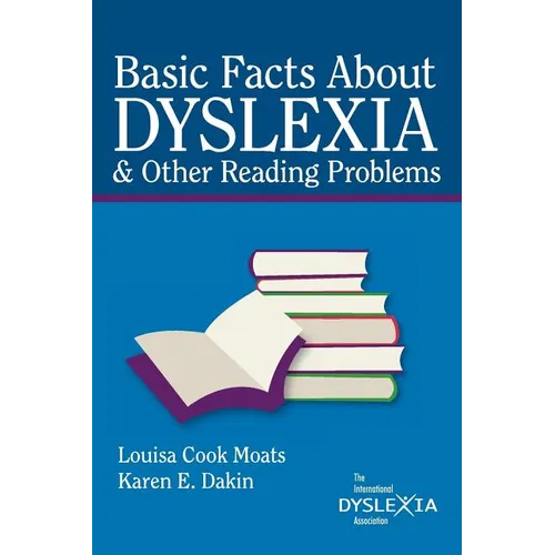 Basic Facts about Dyslexia & Other Reading Problems