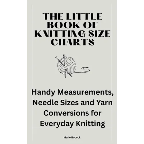 The Little Book of Knitting Size Charts