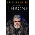 Beyond the Throne: Epic Journeys, Enduring Friendships, and Surprising Tales