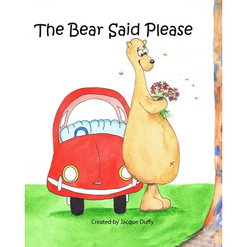 The Bear Said Please