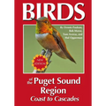 Birds of the Puget Sound Region - Coast to Cascades