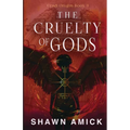 The Cruelty of Gods