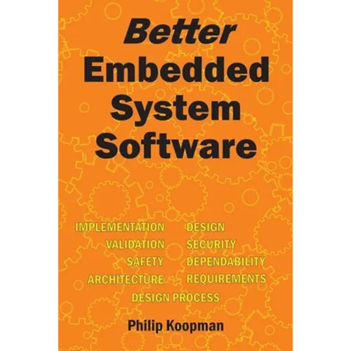 Better Embedded System Software