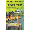 The Happy Hollisters on a River Trip: HARDCOVER Special Edition