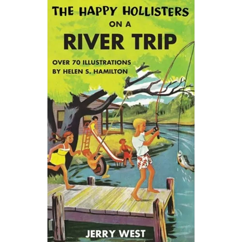 The Happy Hollisters on a River Trip: HARDCOVER Special Edition