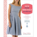 Sew Many Dresses, Sew Little Time: The Ultimate Dressmaking Guide