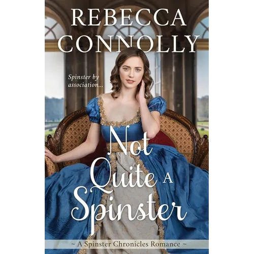 Not Quite a Spinster