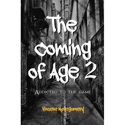 The Coming of Age 2: Addicted to the game