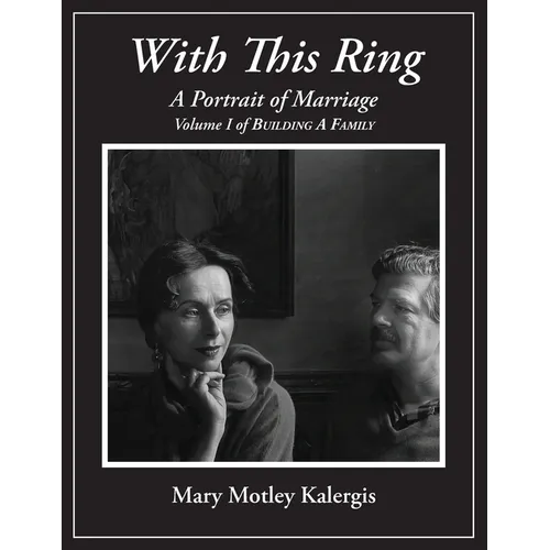 With This Ring: A Portrait of Marriage