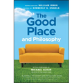 The Good Place and Philosophy: Everything Is Forking Fine!