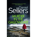 MURDER IN THE GALLOWGATE an absolutely gripping crime mystery with a massive twist