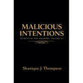 Malicious Intentions