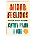 Minor Feelings: An Asian American Reckoning