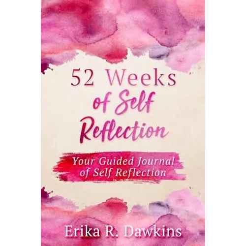 52 Weeks of Self Reflection