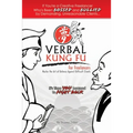 Verbal Kung Fu for Freelancers: Master the Art of Self Defense against Difficult Clients