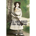Little Annie Oakley and Other Rugged People
