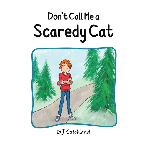 Don't Call Me a Scaredy Cat