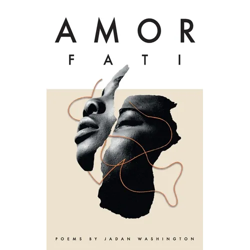 Amor Fati: Poems Curated by Fate