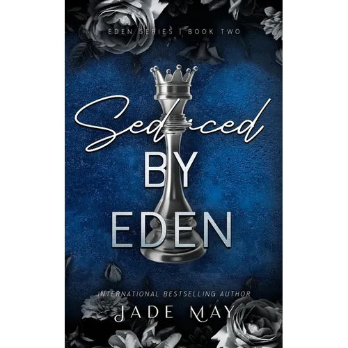Seduced by Eden: A Friends to Lovers Contract Romance