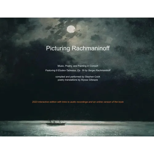 Picturing Rachmaninoff 2023 Interactive Edition