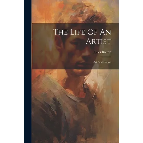 The Life Of An Artist: Art And Nature