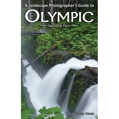 A Landscape Photographer's Guide to Olympic National Park