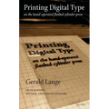 Printing Digital Type on the Hand-Operated Flatbed Cylinder Press