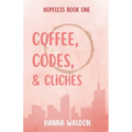 Coffee, Codes, & Cliches