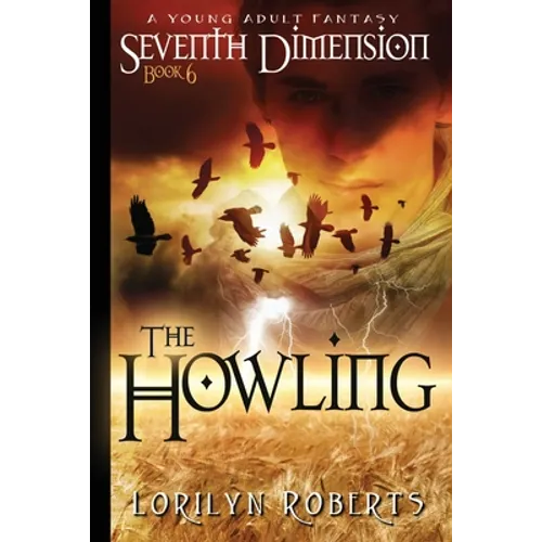 Seventh Dimension - The Howling: A Young Adult Fantasy