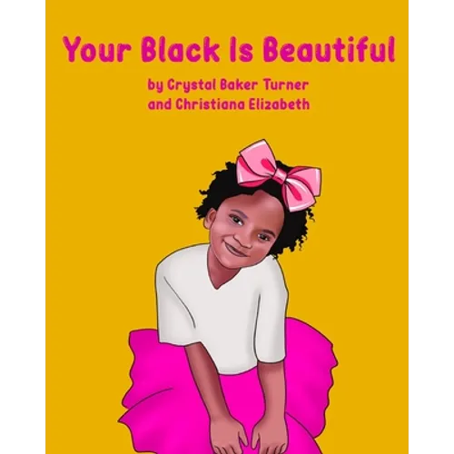 Your Black Is Beautiful