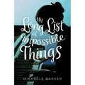 My Long List of Impossible Things