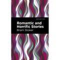Romantic and Horrific Stories