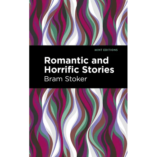 Romantic and Horrific Stories