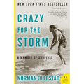 Crazy for the Storm: A Memoir of Survival