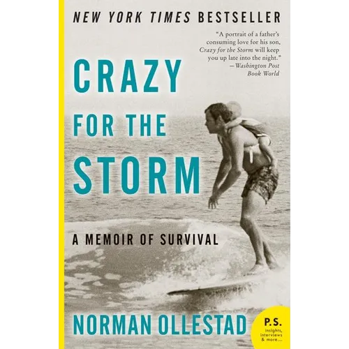 Crazy for the Storm: A Memoir of Survival