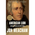 American Lion: Andrew Jackson in the White House