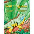 Raul and the Iguana/Raúl y la Iguana