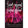 Tomorrow and Tomorrow