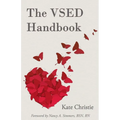 The VSED Handbook: A Practical Guide to Voluntarily Stopping Eating and Drinking