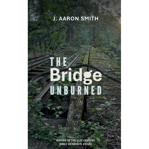 The Bridge Unburned