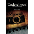 Undeveloped: A Pine County Mystery