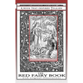 The Red Fairy Book - A Book That Inspired Tolkien: With Original Illustrations