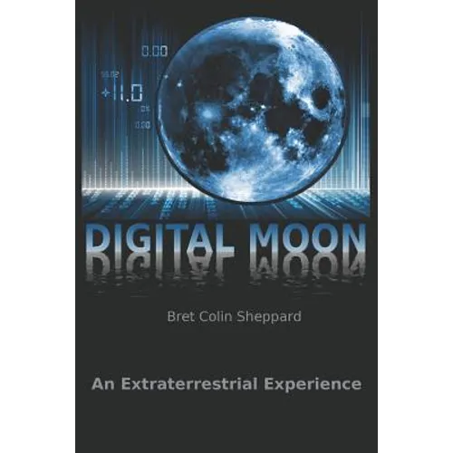 Digital Moon: An Extraterrestrial Experience