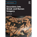 Excursions into Greek and Roman Imagery