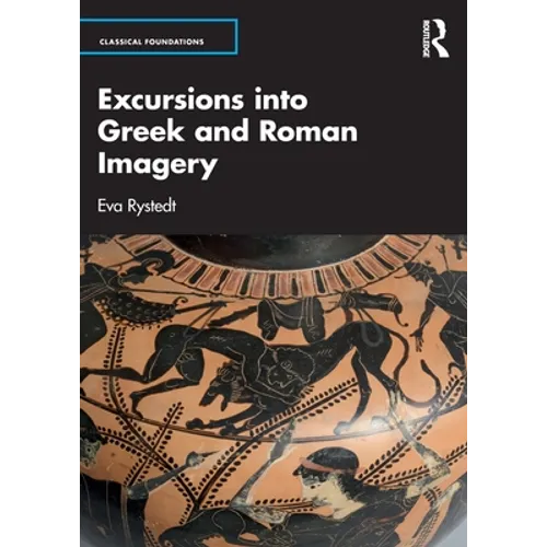 Excursions into Greek and Roman Imagery