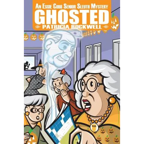 Ghosted: An Essie Cobb Senior Sleuth Mystery