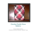 Cherokee Double Weave Basketry
