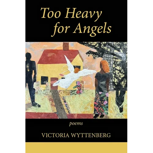 Too Heavy for Angels