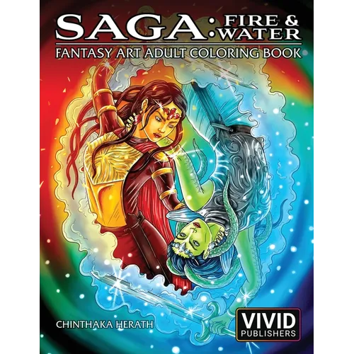 Saga: Fire & Water: Fantasy Art Adult Coloring Book