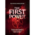 The First Power: The Official Novelization